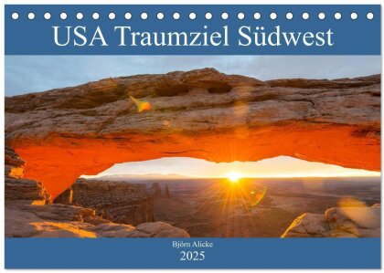 USA Traumziel Südwest (Tischkalender 2025 DIN A5 quer) - CALVENDO Monatskalender