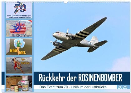 Rückkehr der Rosinenbomber (Wandkalender 2025 DIN A2 quer) - CALVENDO Monatskalender