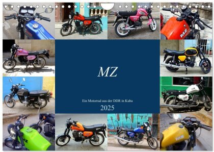 MZ - Ein Motorrad aus der DDR in Kuba (Wandkalender 2025 DIN A4 quer), CALVENDO Monatskalender
