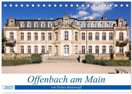 Offenbach am Main von Petrus Bodenstaff (Tischkalender 2025 DIN A5 quer) - CALVENDO Monatskalender