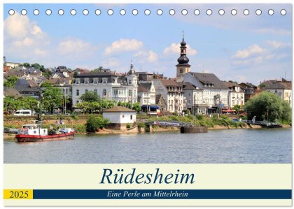 Rüdesheim - Eine Perle am Mittelrhein (Tischkalender 2025 DIN A5 quer), CALVENDO Monatskalender