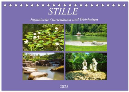 Stille. Japanische Gartenkunst und Weisheiten (Tischkalender 2025 DIN A5 quer) - CALVENDO Monatskalender