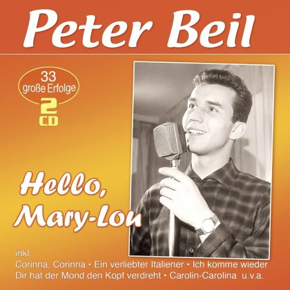 Peter Beil - Hello,Mary-Lou (33 grosse Erfolge)