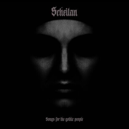 Scheitan - Songs for the Gothic People (Édition Limitée, LP)