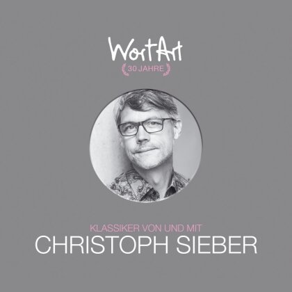 Christoph Sieber - 30 Jahre WortArt (3 CDs)