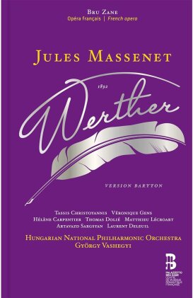 Hungarian National Philharmonic Orchestra, Jules Massenet (1842-1912) & Györgi Vashegyi - Werther (Baritone Version) (2 CD)
