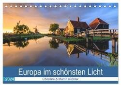 Europa im schönsten Licht (Tischkalender 2024 DIN A5 quer) - CALVENDO Monatskalender