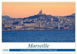 Marseille vom Frankfurter Taxifahrer Petrus Bodenstaff (Tischkalender 2024 DIN A5 quer) - CALVENDO Monatskalender