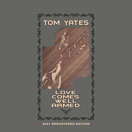 Tom Yates - Love Comes Well Armed (CD-R, Manufactured On Demand)