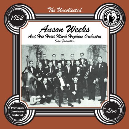 Anson Weeks - Uncollected: Anson Weeks & His Hotel Mark Hopkins (CD-R, Manufactured On Demand)