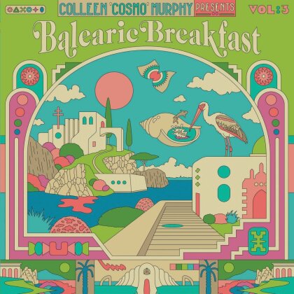 Colleen 'Cosmo' Murphy - Balearic Breakfast Vol 3 (2 LP)