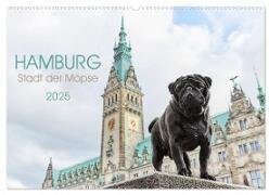 Hamburg - Stadt der Möpse (Wandkalender 2025 DIN A2 quer), CALVENDO Monatskalender