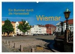 Ein Bummel durch die Hansestadt Wismar (Wandkalender 2025 DIN A2 quer) - CALVENDO Monatskalender