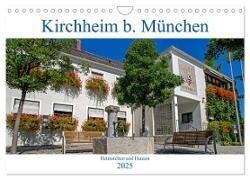 Kirchheim bei München (Wandkalender 2025 DIN A4 quer) - CALVENDO Monatskalender