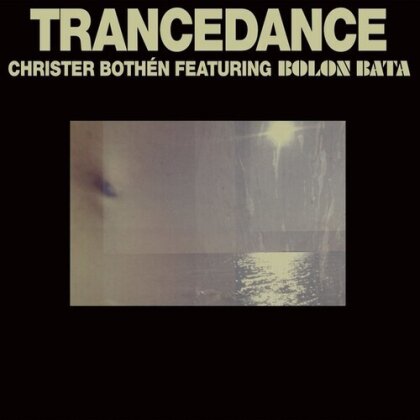 Christer Bothen feat. Bolon Bata - Trancedance (LP)
