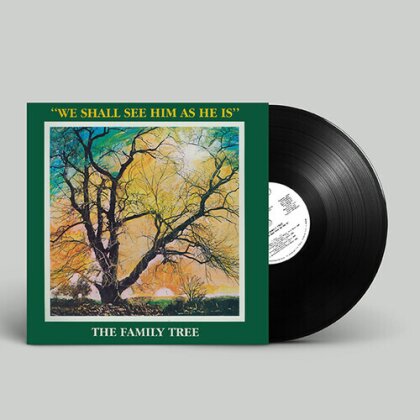 Family Tree - We Shall See Him As He Is (LP)