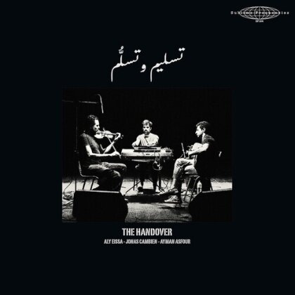 Aly Eissa, Jonas Cambien & Ayman Asfour - Handover (LP)