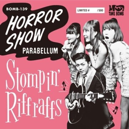 Stompin' Riff Raffs - Horror Show / Parabellum (7" Single)