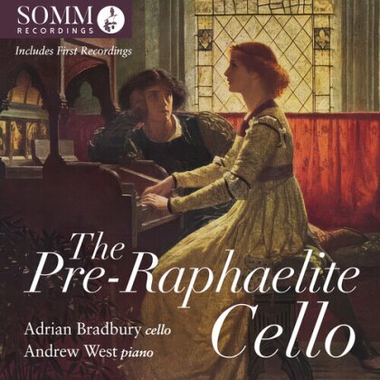 Adrian Bradbury & Andrew West - The Pre-Raphaelite Cello
