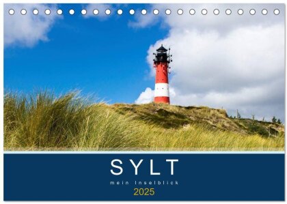 Sylt mein Inselblick (Tischkalender 2025 DIN A5 quer) - CALVENDO Monatskalender