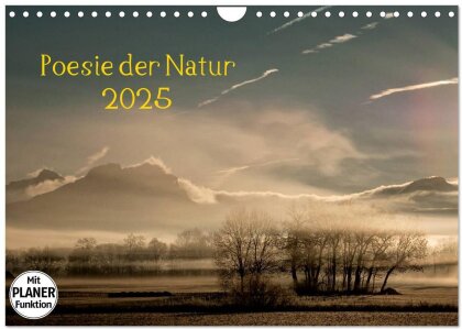 Poesie der Natur (Wandkalender 2025 DIN A4 quer) - CALVENDO Monatskalender