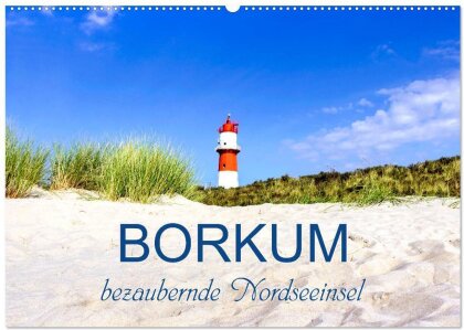 Borkum, bezaubernde Nordseeinsel (Wandkalender 2025 DIN A2 quer) - CALVENDO Monatskalender