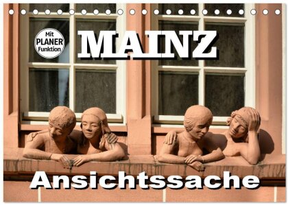 Mainz - Ansichtssache (Tischkalender 2025 DIN A5 quer), CALVENDO Monatskalender