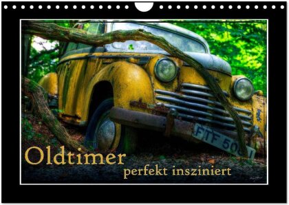 Oldtimer perfekt insziniert (Wandkalender 2025 DIN A4 quer) - CALVENDO Monatskalender