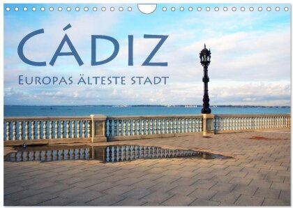 Cádiz - Europas älteste Stadt (Wandkalender 2025 DIN A4 quer), CALVENDO Monatskalender