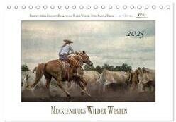 Mecklenburgs Wilder Westen (Tischkalender 2025 DIN A5 quer) - CALVENDO Monatskalender