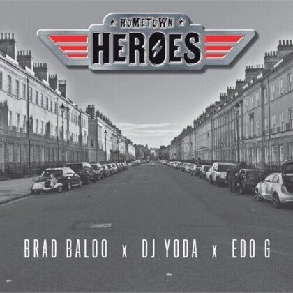 Hometown Heroes ( Brad Baloo X DJ Yoda X Edo G ) - Hometown Heroes (LP)