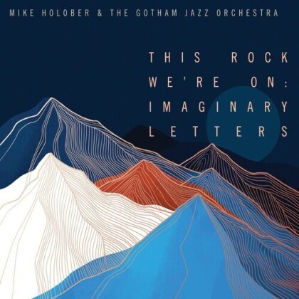 Mike Holober - This Rock We're On: Imaginary Letters (2 CD)