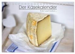 Der Käsekalender Edel und lecker (Tischkalender 2024 DIN A5 quer) - CALVENDO Monatskalender