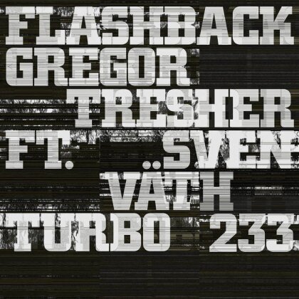 Gregor Tresher feat. Sven Väth - Flashback (12" Maxi)