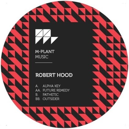 Robert Hood - Alpha Key (12" Maxi)