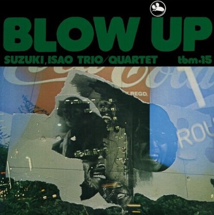 Suzuki Trio & Isao Quartet - Blow Up (2024 Reissue, Japan Edition, Version Remasterisée, LP)