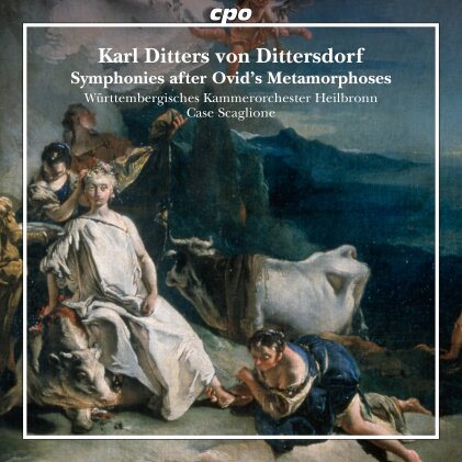 Karl Ditters von Dittersdorf (1739-1799), Case Scaglione & Württembergisches Kammerorchester Heilbronn - Symphonies after Ovid's Metamorphoses (2 CD)