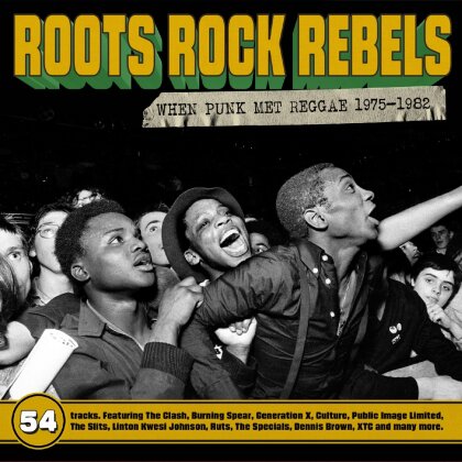 Roots Rock Rebels - When Punk Met Reggae 1975-1982 (3 CDs)