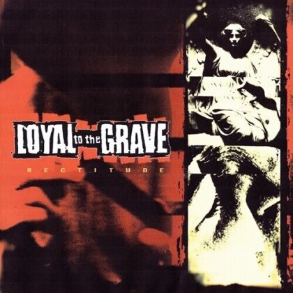 Loyal To The Grave - Rectitude