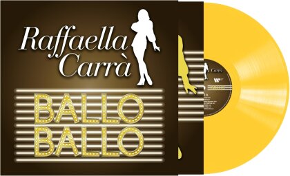 Raffaella Carrà - Ballo Ballo (Transparent Yellow Vinyl, LP)