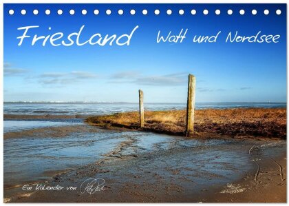 Friesland - Watt und Nordsee / CH-Version (Tischkalender 2025 DIN A5 quer), CALVENDO Monatskalender