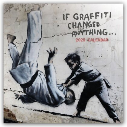Banksy - If Graffiti changed Anything 2025 - 12-Monatskalender