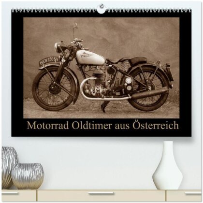 Motorrad Oldtimer aus Österreich (hochwertiger Premium Wandkalender 2025 DIN A2 quer) - Kunstdruck in Hochglanz
