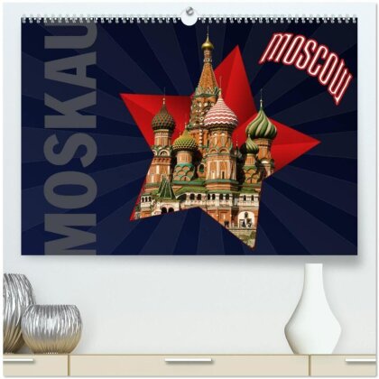 Moskau - Moscow (hochwertiger Premium Wandkalender 2025 DIN A2 quer), Kunstdruck in Hochglanz