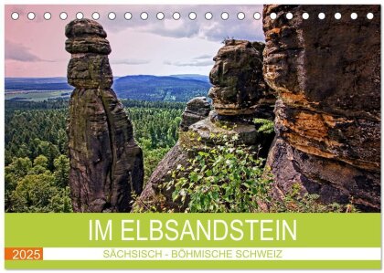 Im Elbsandstein - Sächsisch-böhmische Schweiz (Tischkalender 2025 DIN A5 quer), CALVENDO Monatskalender