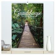 Guadeloupe, Insel über dem Winde (hochwertiger Premium Wandkalender 2025 DIN A2 hoch) - Kunstdruck in Hochglanz