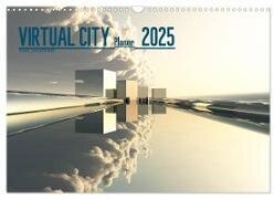 VIRTUAL CITY PLANER 2025 (Wandkalender 2025 DIN A3 quer) - CALVENDO Monatskalender