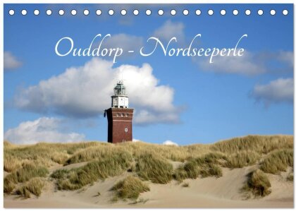 Ouddorp - Nordseeperle (Tischkalender 2025 DIN A5 quer), CALVENDO Monatskalender