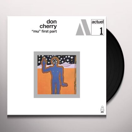 Don Cherry (1936-1995) - Mu, First Part (2024 Reissue, Charly Records, Black Vinyl, LP)