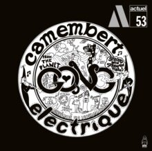 Gong - Camembert Electrique (2024 Reissue, Charly Records)